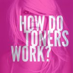 Have you ever heard of hair toners, and wondered how they worked? Find out why you should always use a hair toner when bleaching your hair.