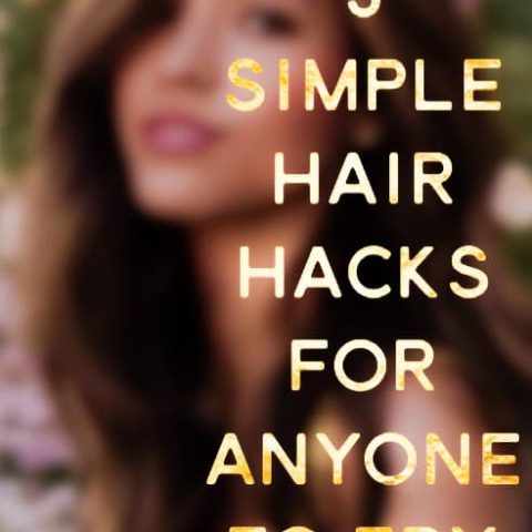 9 simple hair hacks that you should definitely try...