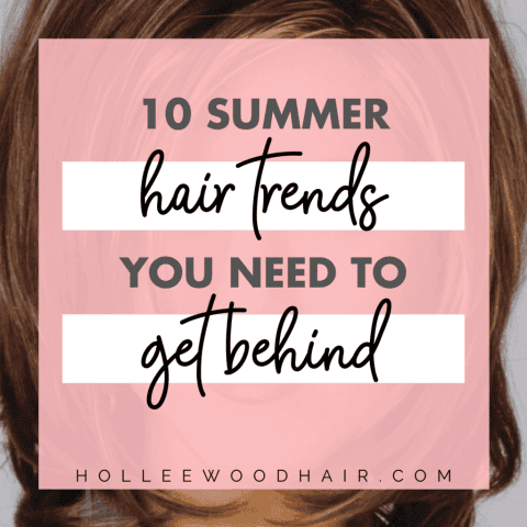 Are you ready for a trendy new look? Look hotter than ever this year with the ultimate list of summer hair trends!