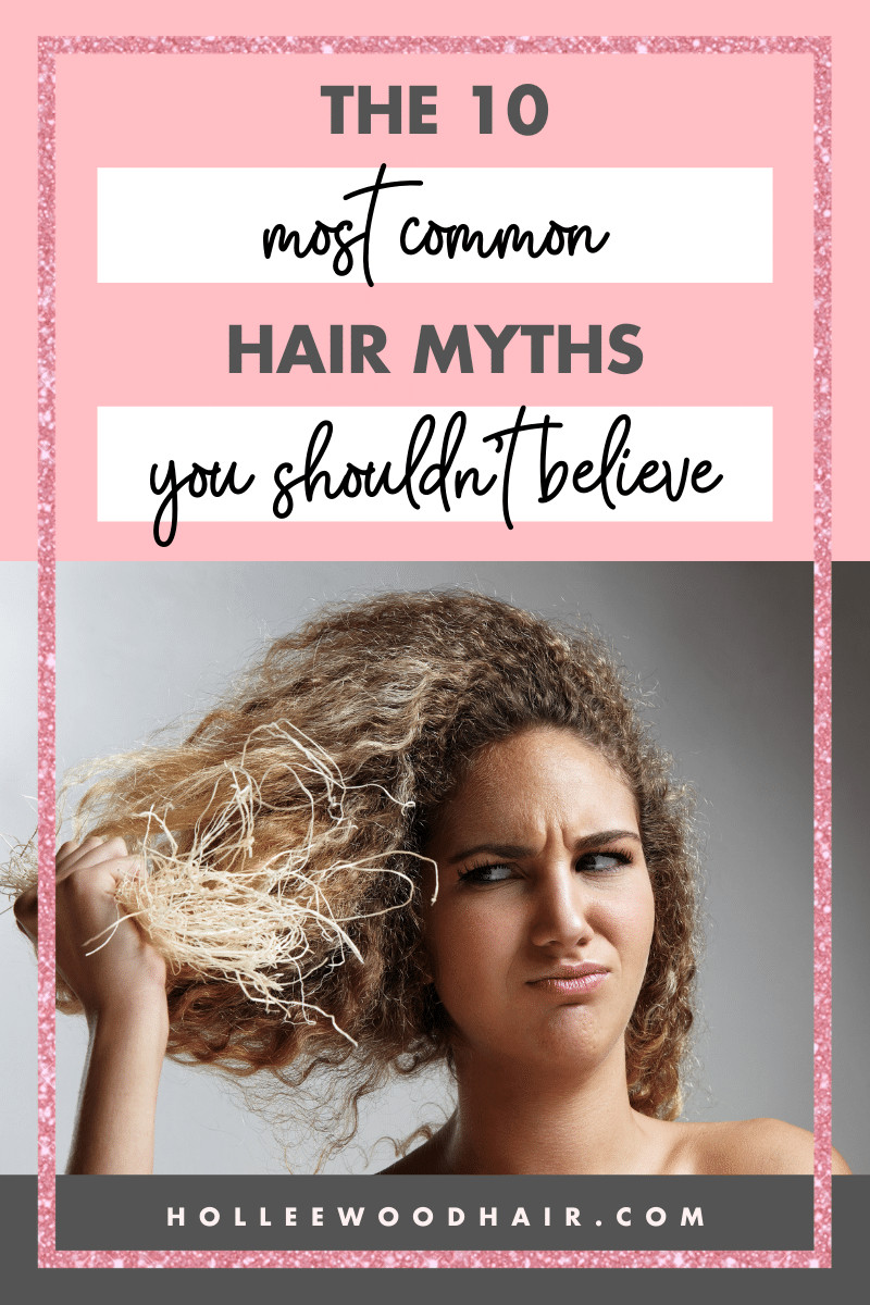 It's surprising how many people believe the same, wrong facts. Here are the 10 most common hair myths you should never believe...